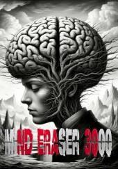 Mind Eraser 3000